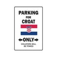 thumbnail image 1 of PARKING FOR CROAT ONLY Decal croatia flag national pride love | Indoor/Outdoor | 7" Tall, 1 of 4