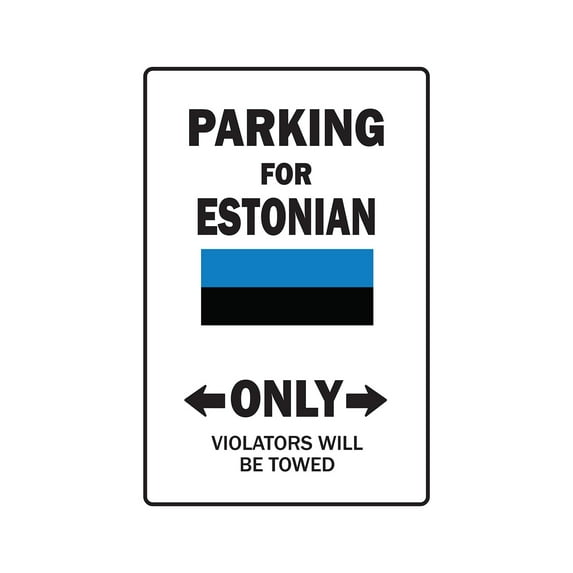 PARKING FOR ESTONIAN ONLY Decal estonia flag national pride love | Indoor/Outdoor | 9" Tall