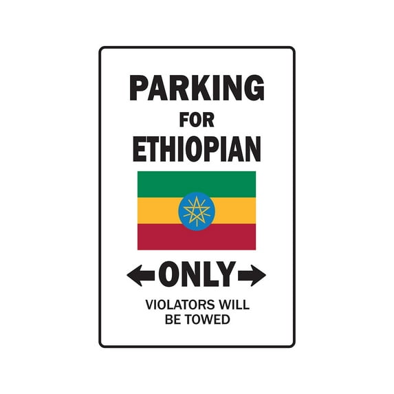PARKING FOR ETHIOPIAN ONLY Aluminum Sign ethiopia flag national pride love | Indoor/Outdoor | 24" Tall