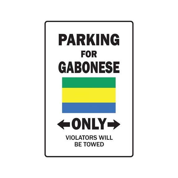 PARKING FOR GABONESE ONLY Aluminum Sign gabon flag national pride love | Indoor/Outdoor | 10" Tall