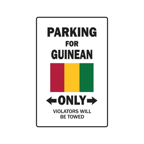 PARKING FOR GUINEAN ONLY Aluminum Sign guinea flag national pride love | Indoor/Outdoor | 18" Tall