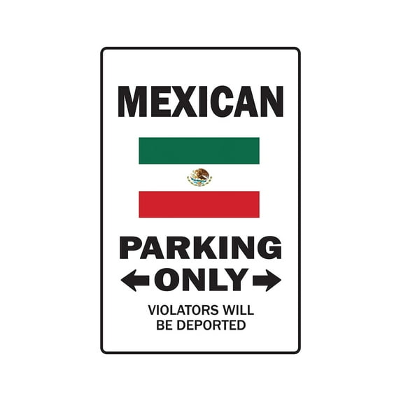 PARKING FOR MEXICAN ONLY Sign mexico flag national pride love | Indoor/Outdoor | 20" Tall