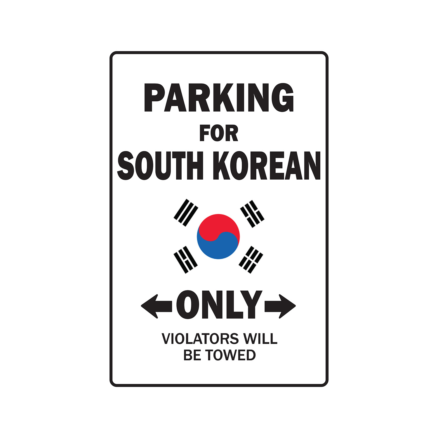 PARKING FOR SOUTH KOREAN ONLY Aluminum Sign south korea flag national ...