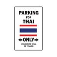 thumbnail image 1 of PARKING FOR THAI ONLY Sign thailand flag national pride love | Indoor/Outdoor | 20" Tall, 1 of 4