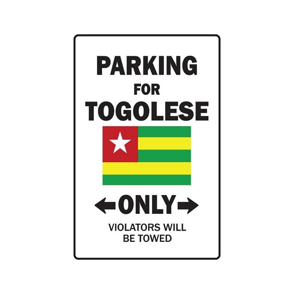 PARKING FOR TOGOLESE ONLY Sign togo flag national pride love | Indoor/Outdoor | 17" Tall