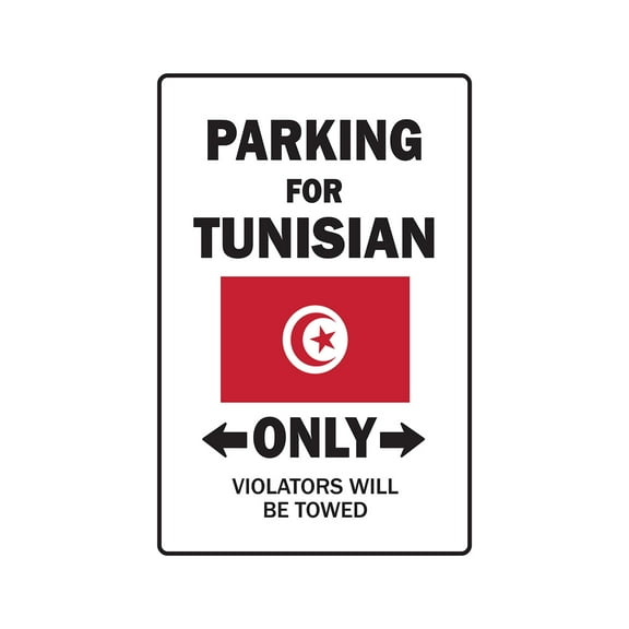 PARKING FOR TUNISIAN ONLY Decal tunisia flag national pride love | Indoor/Outdoor | 9" Tall
