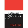 thumbnail image 1 of Parliaments &amp; Legislatures Authorizing Policy, (Paperback), 1 of 1