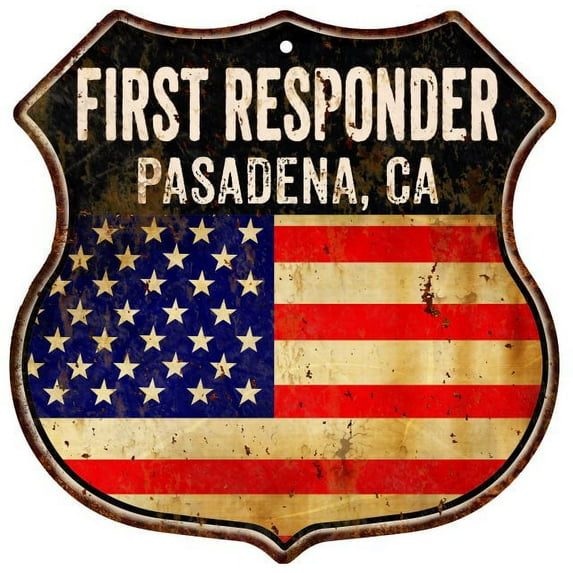 PASADENA, CA First Responder USA 12x12 Metal Sign Fire Police 211110022174