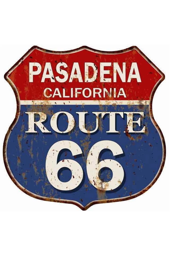 PASADENA, CALIFORNIA Route 66 Shield Metal Sign Man Cave Garage Size: 12"x 12"