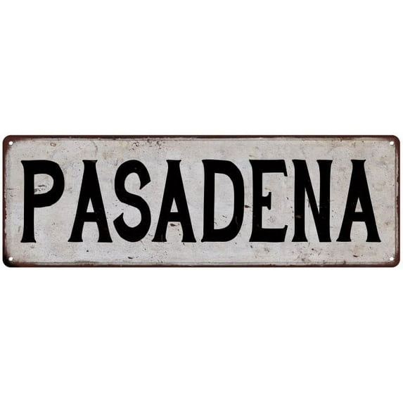 PASADENA Vintage Look Rustic Metal 6x18 Sign City State 106180041190