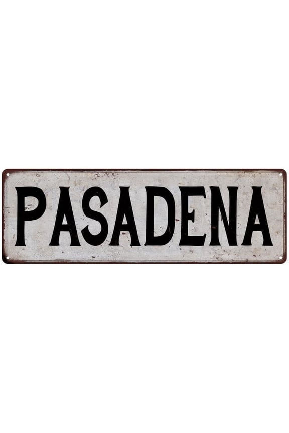PASADENA Vintage Look Rustic Metal 6x18 Sign City State 206180041190