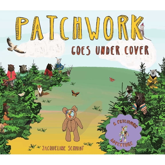 Pre-Owned PATCHWORK ADVENTURES: Patchwork Goes Under Cover (Hardcover)