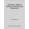 thumbnail image 1 of Pre-Owned PATHWAYS: GRADE 3 SPIDERS (TIME FOR KIDS) TRADE BOOK (Paperback) 0757540546 9780757540547, 1 of 1