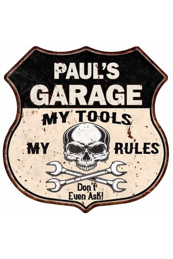 PAUL'S Garage My Tools My Rules Skull 12x12 Metal Sign 211110025016