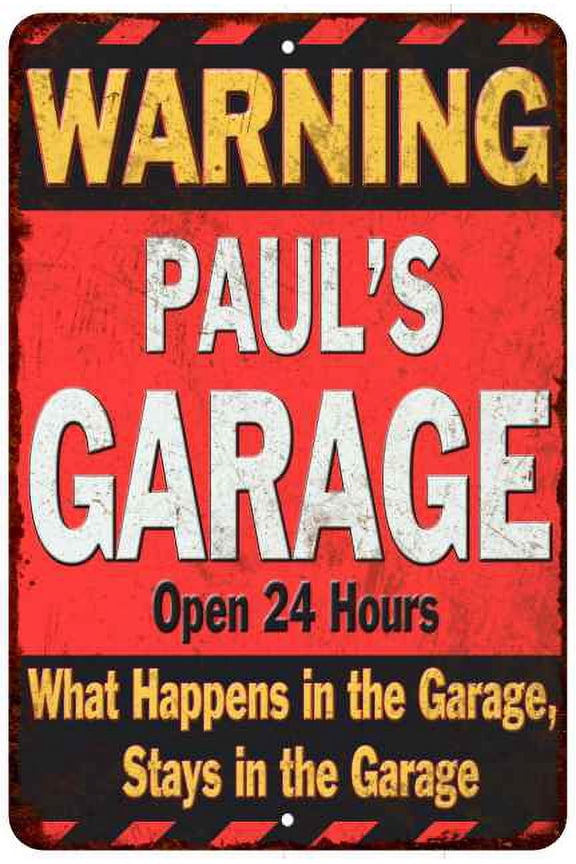 PAUL'S Garage Warning Man Cave Wall Decor 12x18 Metal Sign 112180030016
