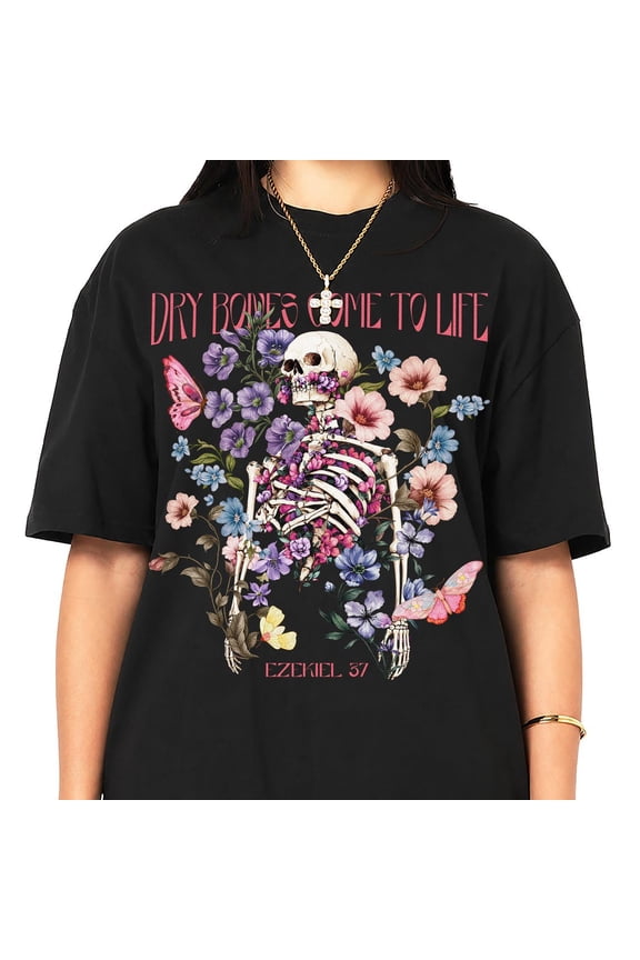 Dry Bones Come To Life Ezekiel 37 Floral Butterfly Skeleton Tee