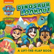Paw Patrol PAW Patrol Dinosaur Lookout Lift-the-Flap Book Board Book