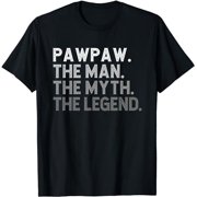 PAWPAW The Man The Myth The Legend Fathers Day Funny PAW-PAW T-Shirt