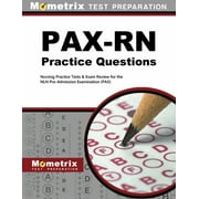 PAX-RN Practice Questions : Nursing Practice Tests & Exam Review for the Nln Pre-Admission Examination (Pax) (Paperback)