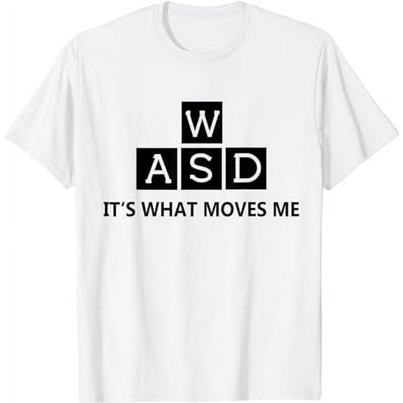 PC Gamer WASD It's What Moves Me Funny Computer Gaming T-Shirt