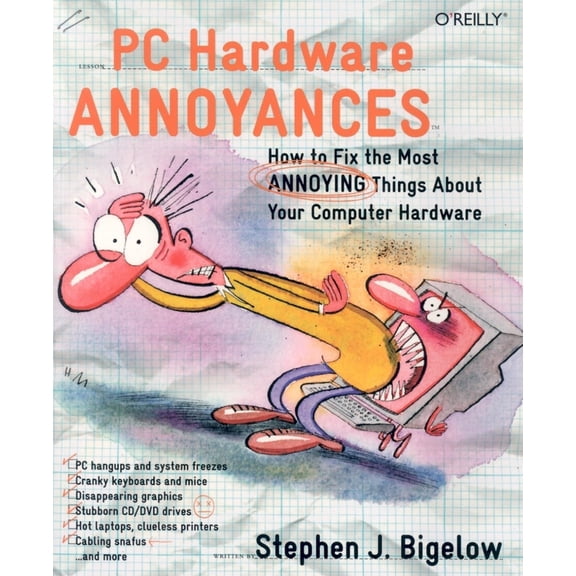 Pre-Owned PC Hardware Annoyances: How to Fix the Most Annoying Things about Your Computer Hardware (Paperback) 0596007159 9780596007157
