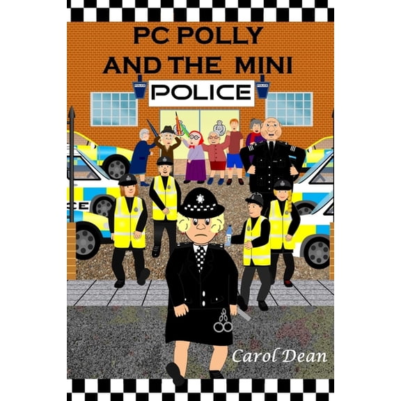 PC Polly: PC Polly and the Mini Police (Series #4) (Paperback)