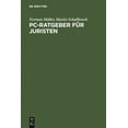 thumbnail image 1 of PC-Ratgeber Für Juristen: Textverarbeitung. Datenbanken. Internet. (Hardcover), 1 of 1