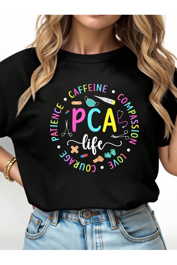 PCA Life Patient Care Assistant PCA Nurse T-Shirt