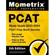 PCAT Study Guide 2023-2024 - PCAT Prep Book Secrets, Full-Length Practice Test, Step-By-Step Video Paperback by Matthew Bowling