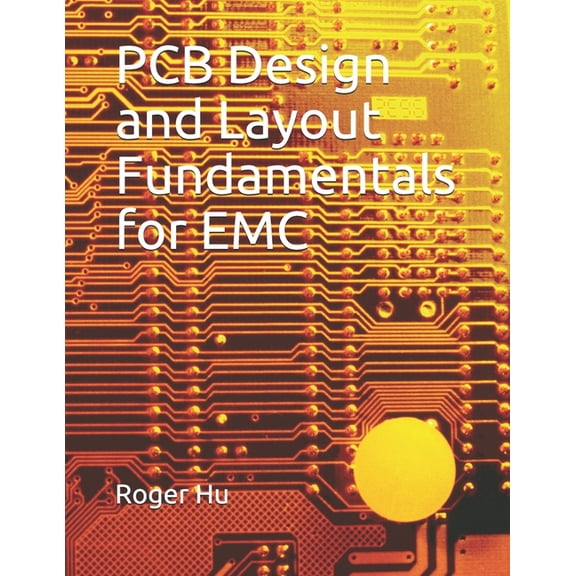 PCB Design and Layout Fundamentals for EMC, (Paperback)