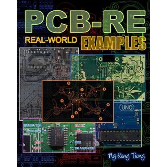 PCB Reverse Engineering Series Collection: Pcb-Re: Real-World Examples (Paperback)