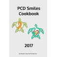 thumbnail image 1 of PCD Smiles Cookbook: 2017, (Paperback), 1 of 1