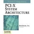 thumbnail image 1 of Pre-Owned PCI-X System Architecture (PC SYSTEM ARCHITECTURE) Paperback, 1 of 1