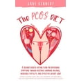 thumbnail image 1 of The PCOS Diet: A science backed eating plan for reversing symptoms through restored hormone balance, (Paperback) by Jane Kennedy, 1 of 1