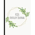 thumbnail image 1 of Pre-Owned PCOS Fertility Journal: Beautiful Journal With Cycle Tracking Inc. Temperature, Cervical Fluid, LH, Ovulation & Medication. Suitable For PCOS Fertility Tracking Paperback, 1 of 1