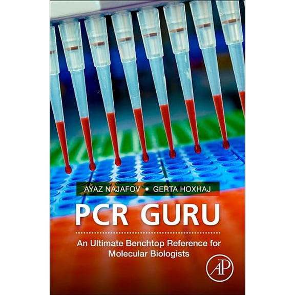 PCR Guru: An Ultimate Benchtop Reference for Molecular Biologists, (Paperback)