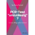 thumbnail image 1 of PCR-Test "unzulässig"?: Corona-Alltag sicher meistern (Hardcover), 1 of 1