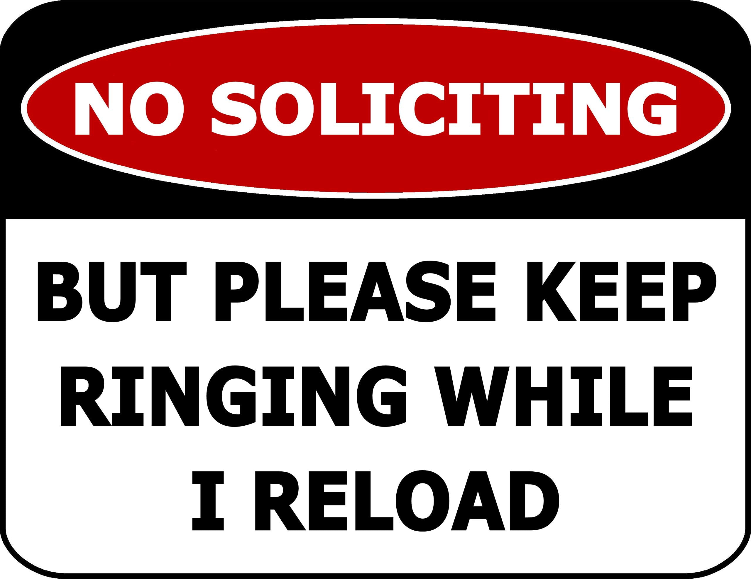 PCSCP 2 Count No Soliciting Please Keep Ringing While I Reload 11.5 ...