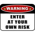 thumbnail image 1 of PCSCP 2 Count Warning Enter at Your Own Risk 11 inch by 9.5 inch Laminated Funny Sign, 1 of 1