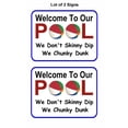 thumbnail image 1 of PCSCP 2-Count Welcome To Our Pool We Don't Skinny Dip We Chunky Dunk 11.5 inch by 9 inch Laminated Funny Sign, 1 of 4