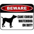 thumbnail image 1 of PCSCP Beware Cane Corso Watchdog On Duty (Silhouette) 11.5 inch x 9 inch Laminated Dog Sign, 1 of 2