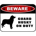 thumbnail image 1 of PCSCP Beware Guard Husky (silhouette) on Duty 11.5 inch x 9 inch Laminated Dog Sign, 1 of 2