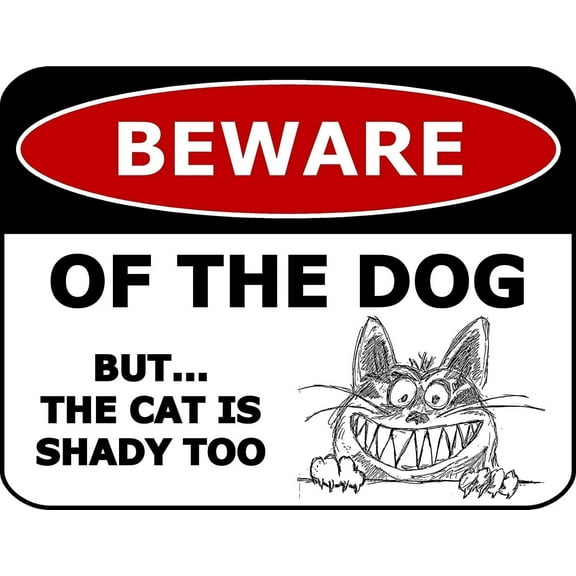PCSCP Beware of The Dog but The Cat Is Shady Too Funny Laminate Sign, 11.5" x 9", Multi-Color
