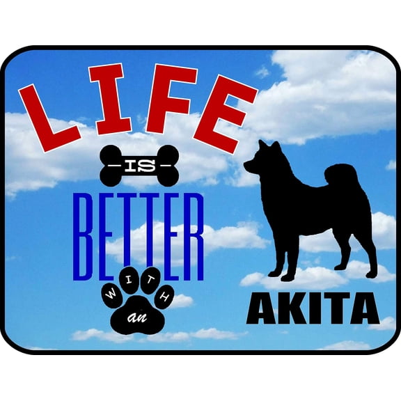 PCSCP Life is Better an Akita 11.5 inch 9 inch Laminated Dog Sign