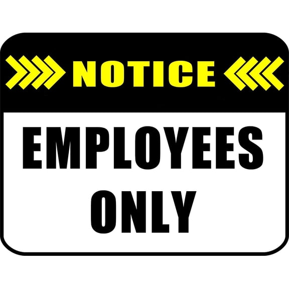 PCSCP NOTICE EMPLOYEES ONLY 11 inch by 9.5 inch Laminated Funny Sign