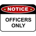 thumbnail image 1 of PCSCP NOTICE OFFICERS ONLY 11 inch by 9.5 inch Laminated Funny Sign, 1 of 4