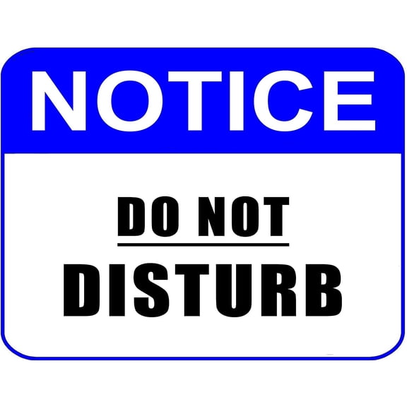 PCSCP Notice Do Not Disturb 11 inch by 9.5 inch Laminated Sign