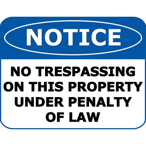 PCSCP Notice No Trespassing On This Property Under Penalty Law 11.5 inch 9 inch Laminated OSHA Safety Sign