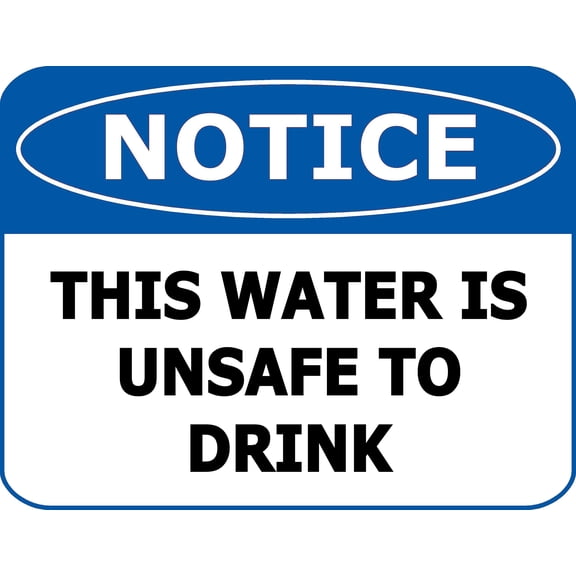 PCSCP Notice This Water is Unsafe to Drink 11.5 inch 9 inch Laminated OSHA Safety Sign