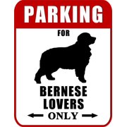 PCSCP Parking for Bernese Lovers Only VerR 9" x 11.5" Laminated Dog Sign